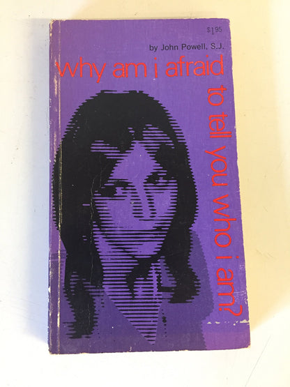 Vintage 1969 Mass Market Paperback Why Am I Afraid To Tell You Who I Am? John Powell Argus Communications First Edition