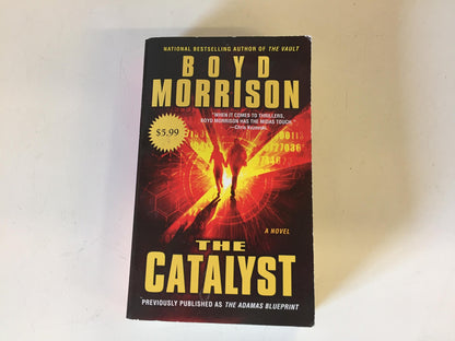 2011 Mass Market Paperback The Catalyst Boyd Morrison