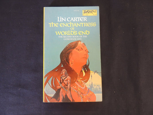 Vintage 1975 Mass Market Paperback The Enchantress Of World's End: The Second Book of the Gondwane Epic Lin Carter DAW Books First Printing