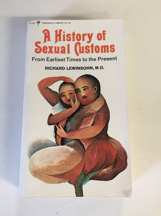 Vintage 1971 Mass Market Paperback A History of Sexual Customs Richard Lewinsohn MD Harper Perennial First Edition