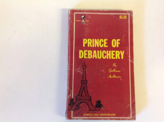 Vintage 1967 Mass Market Paperback Prince of Debauchery Guillaume Apollinaire First Printing