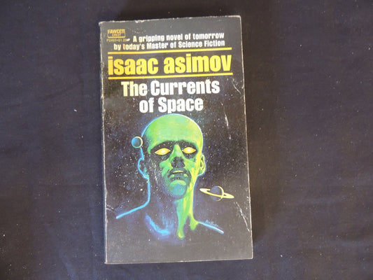 Vintage 1971 Mass Market Paperback The Currents of Space Isaac Asimov Fawcett Crest