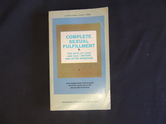 Vintage 1968 Mass Market Paperback Complete Sexual Fulfillment Barbara Bross Jay Gilbey Signet First Printing