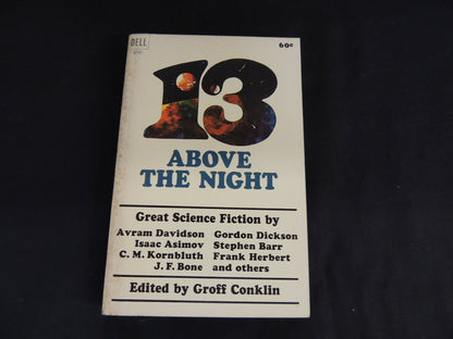 Vintage 1965 Mass Market Paperback 13 Above the Night: Great Science Fiction Groff Conklin Editor Dell Books First Edition