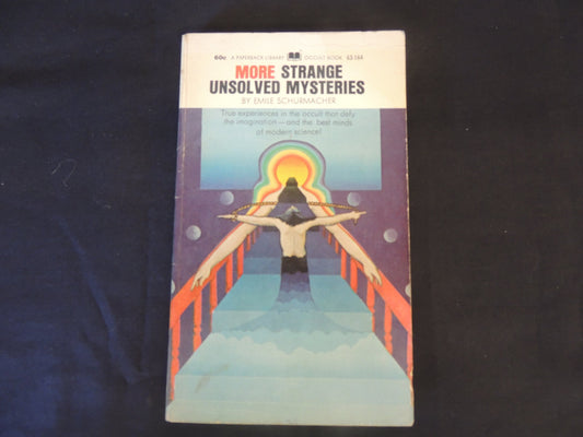 Vintage 1969 Mass Market Paperback MORE Strange Unsolved Mysteries Emile Schurmacher Paperback Library First Ed