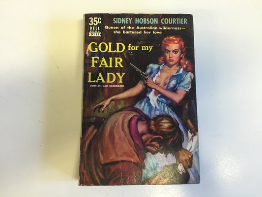 Vintage 1951 Mass Market Paperback Gold For My Fair Lady Sidney Hobson Courtier Dell Books First Edition