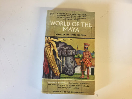 Vintage 1960 Mass Market Paperback World of the Maya Victor W Von Hagen Mentor First Printing