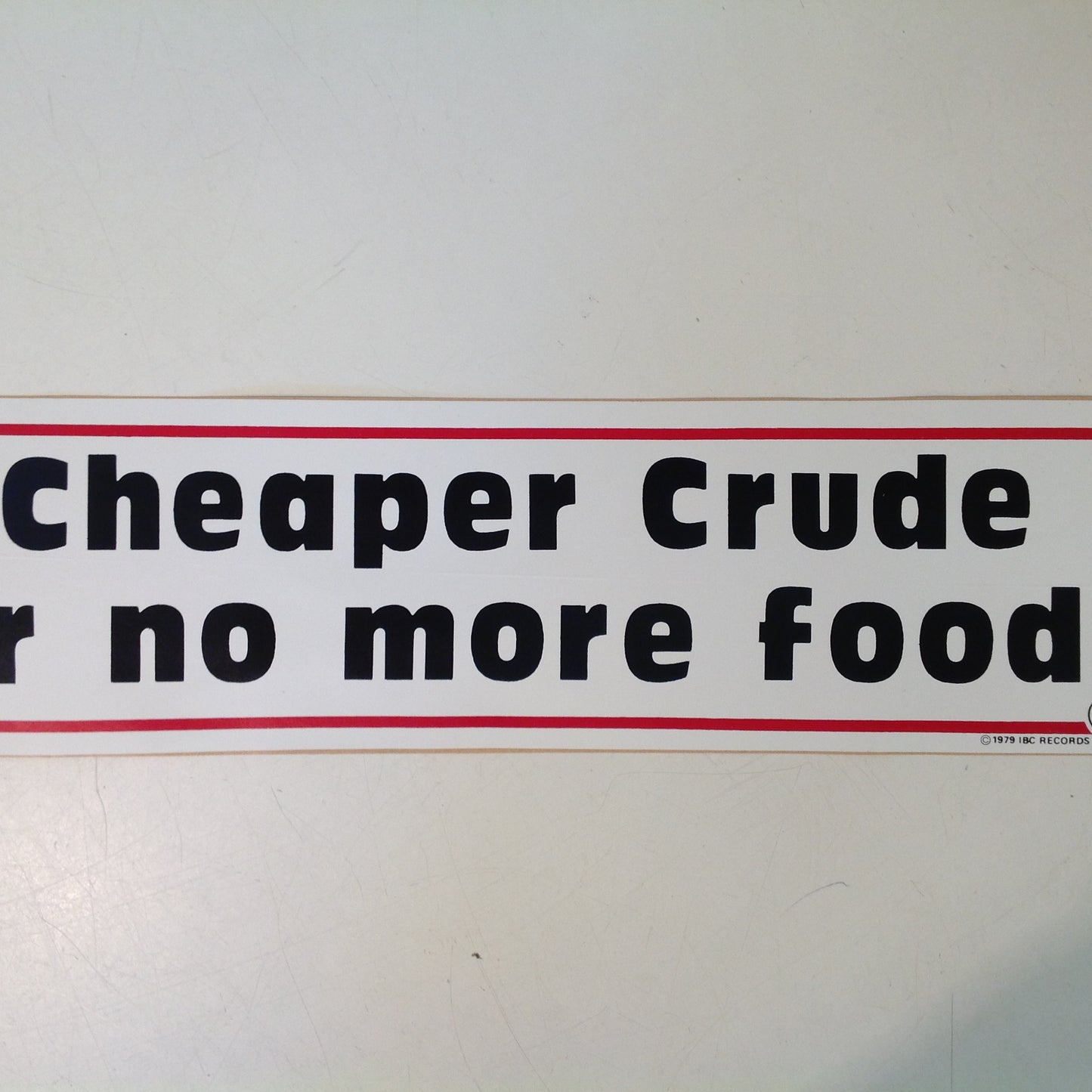 Vintage 1979 Bumper Sticker Bobby (Sofine) Butler Novelty Song Cheaper Crude or No More Food