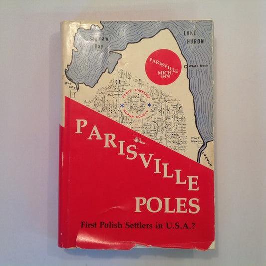 Vintage 1977 Hardcover First Edition PARISVILLE POLES: First Polish Settlers in USA? Michigan History