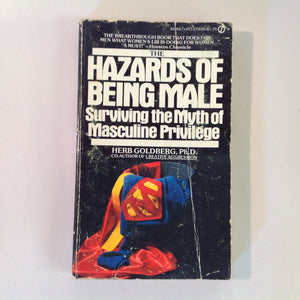 Vintage 1977 Mass Market Paperback THE HAZARDS OF BEING MALE Herb Goldberg First Printing