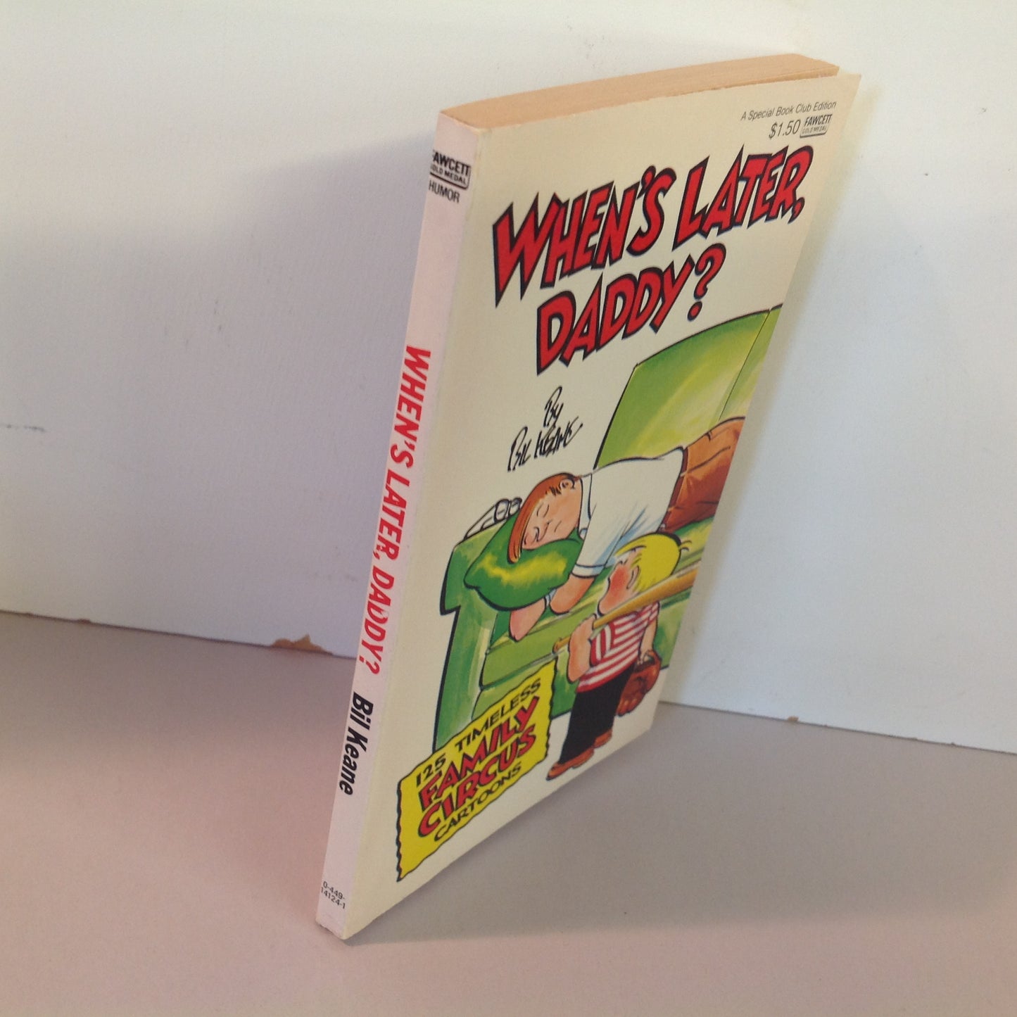 Vintage 1974 Mass Market Paperback WHEN'S LATER, DADDY? 125 Timeless FAMILY CIRCUS Cartoons Bil Keane