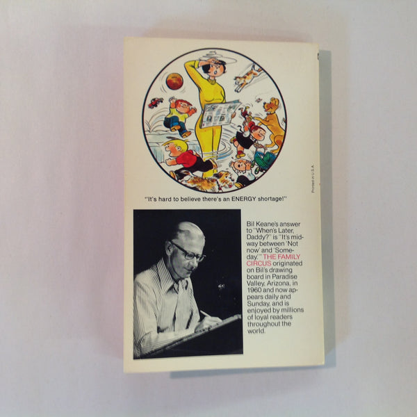 Vintage 1974 Mass Market Paperback WHEN'S LATER, DADDY? 125 Timeless FAMILY CIRCUS Cartoons Bil Keane