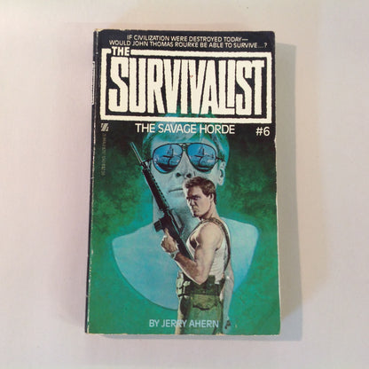 Vintage 1983 Mass Market Paperback THE SURVIVALIST #6: The Savage Horde