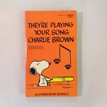 Vintage 1974 Mass Market Paperback THEY'RE PLAYING YOUR SONG, CHARLIE BROWN: Selected Cartoons