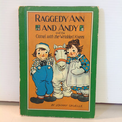 Vintage 1960 Bobbs-Merrill Hardcover Book Raggedy Ann and Andy and the Camel With the Wrinkled Knees by Johnny Gruelle