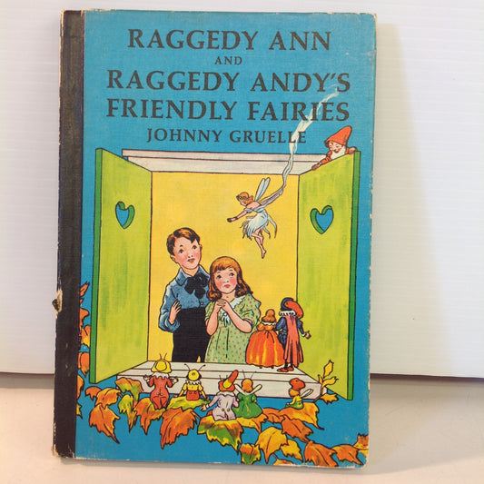 Vintage 1960 Bobbs-Merrill Hardcover Book Raggedy Ann and Raggedy Andy's Friendly Fairies  by Johnny Gruelle