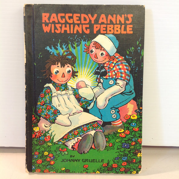 Vintage 1961 Bobbs-Merrill Hardcover Book Raggedy Ann's Wishing Pebble by Johnny Gruelle