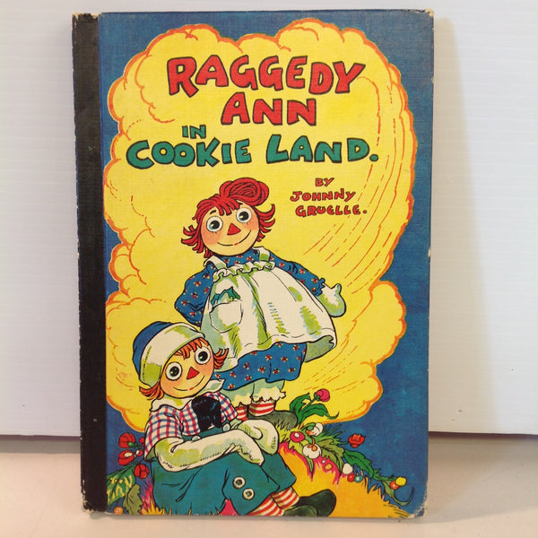 Vintage 1960 Bobbs-Merrill Hardcover Book Raggedy Ann in Cookie Land by Johnny Gruelle