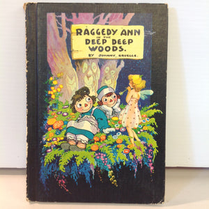 Vintage 1960 Bobbs-Merrill Hardcover Book Raggedy Ann in the Deep Deep Woods by Johnny Gruelle