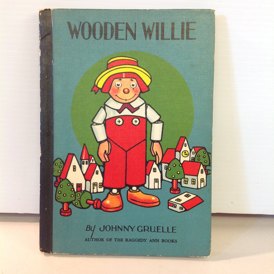 Vintage 1960 M A Donohue Hardcover Book Wooden Willie by Johnny Gruelle