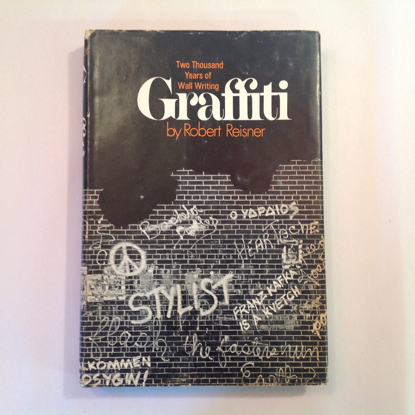 Vintage 1971 Hardcover Graffiti: Two Thousand Years of Wall Writing Robert Reisner First Edition