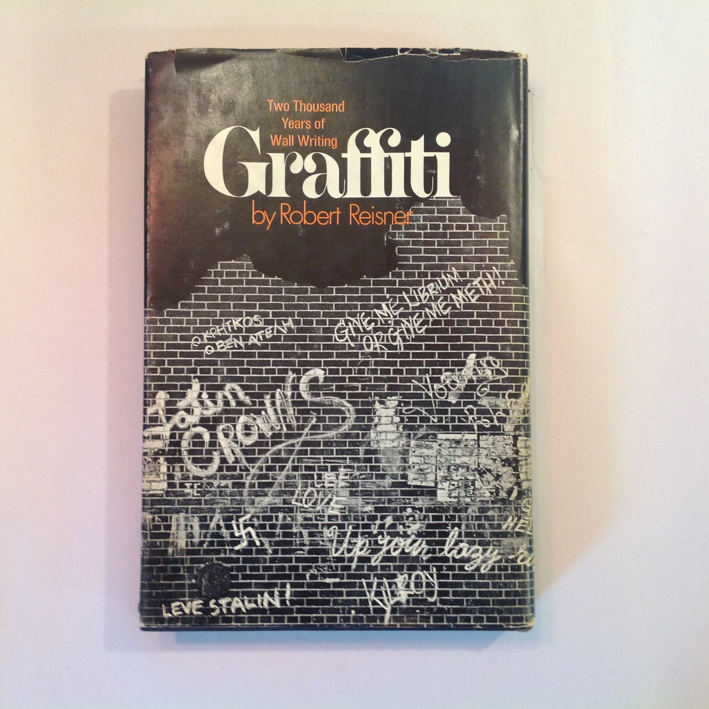 Vintage 1971 Hardcover Graffiti: Two Thousand Years of Wall Writing Robert Reisner First Edition