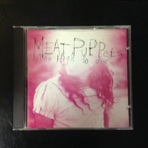 BARGAIN CD Meat Puppets Too High To Die 828 484-2 London