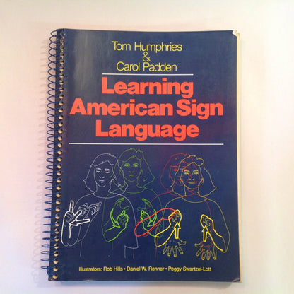 Vintage 1992 Spiral Bound Learning American Sign Language Tom Humphries Carol Padden