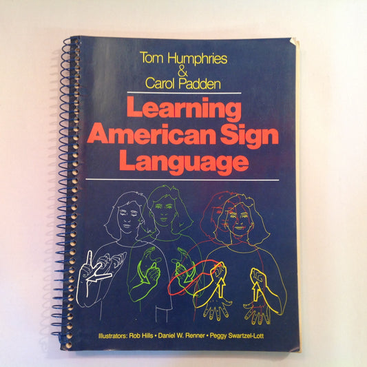 Vintage 1992 Spiral Bound Learning American Sign Language Tom Humphries Carol Padden