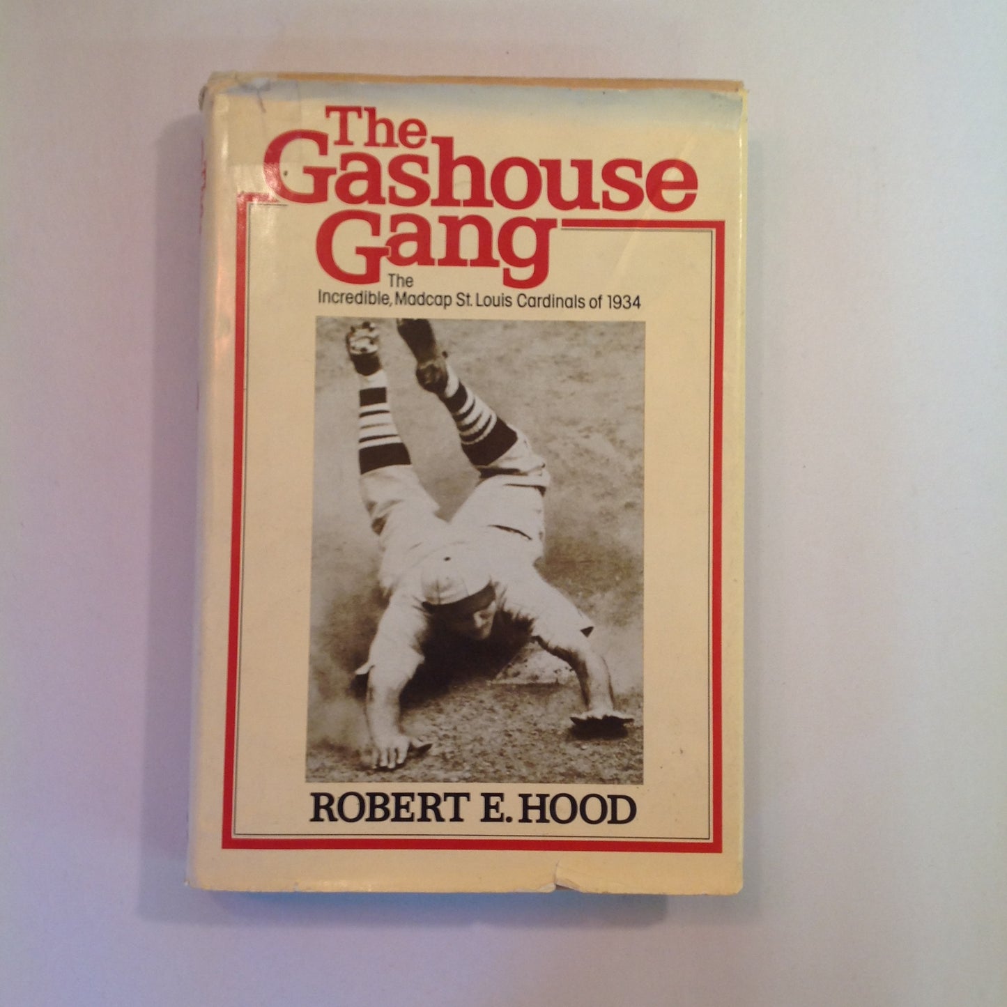 Vintage 1976 Hardcover The Gashouse Gang: The Incredible Madcap St. Louis Cardinals of 1934 Robert E Hood