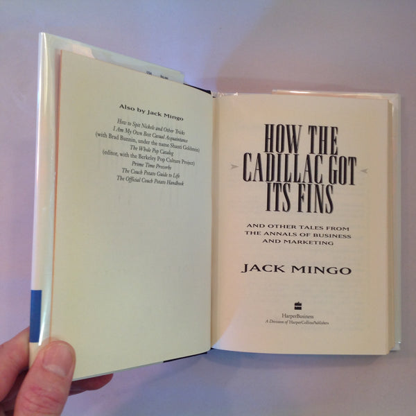 Vintage 19994 Hardcover How the Cadillac Got Its Fins and Other Tales From the Annals of Business and Marketing Jack Mingo First Edition