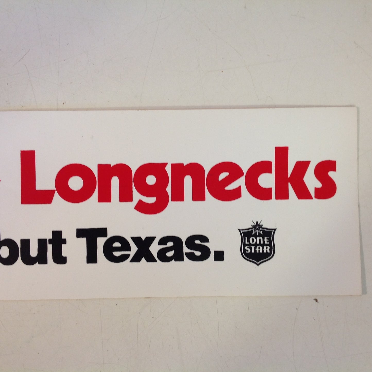 Vintage Auto Decal Bumper Sticker Lone Star BAD BIRDS & LONGNECKS NO PLACE BUT TEXAS