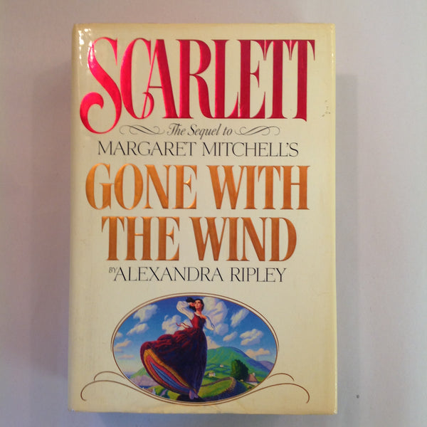 Vintage 1991 Hardcover Scarlett: The Sequel to Margaret Mitchell's Gone with the Wind Alexandra Ripley