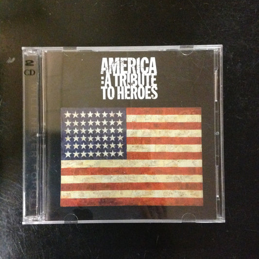 BARGAIN CD America: A Tribute to Heroes Various Artists Compilation 4th of July Independence Rock Pop 2001