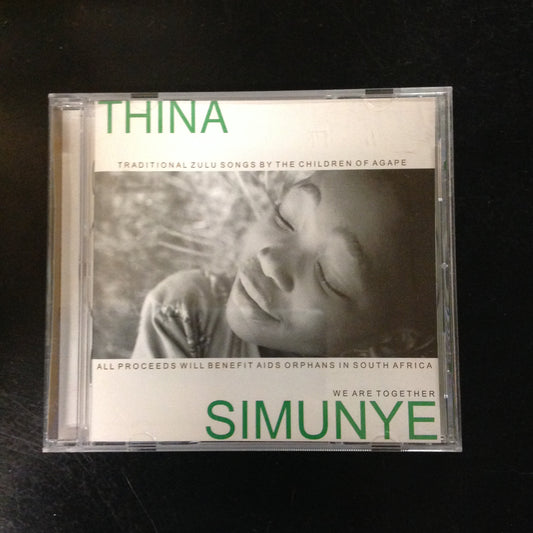 CD The Children of Agape Thina Simunye Traditional Zulu Songs Orphans South Africa WE Are Together SIMUNYE-CD-1