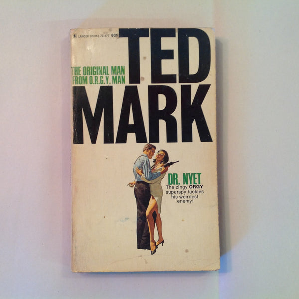 Vintage 1968 Mass Market Paperback Dr. Nyet Ted Mark Man from O.R.G.Y. 7