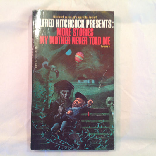 Vintage 1977 Mass Market Paperback Alfred Hitchcock Presents: More Stories My Mother Never Told Me Dell First Printing