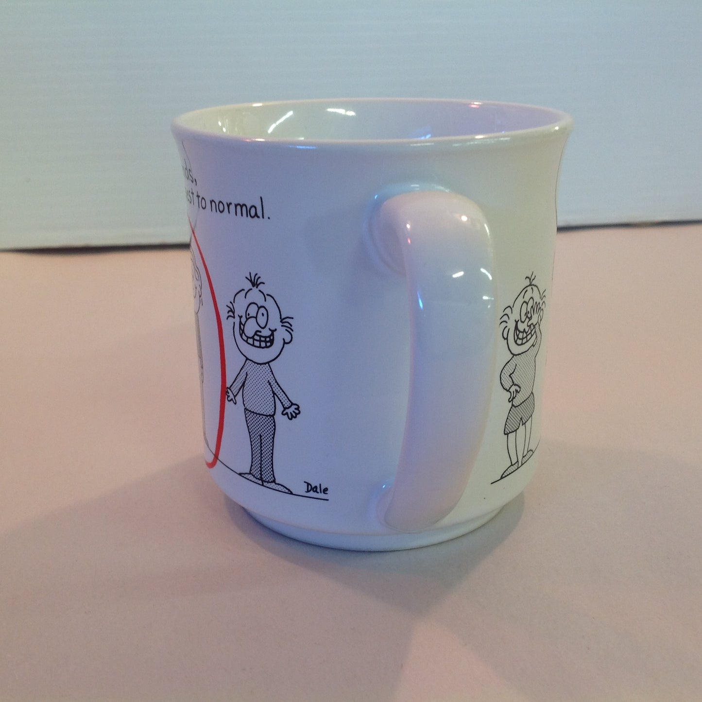 Vintage 1980's Barbara Dale Cartoon Coffee Mug Of All My Friends You're the Closest to Normal