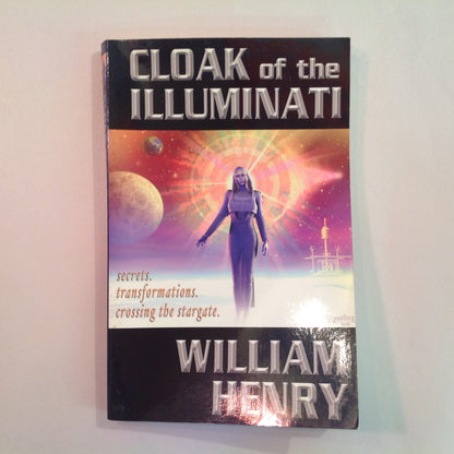 Vintage 2003 Trade Paperback Cloak of the Illuminati William Henry Adventures Unlimited First Ed