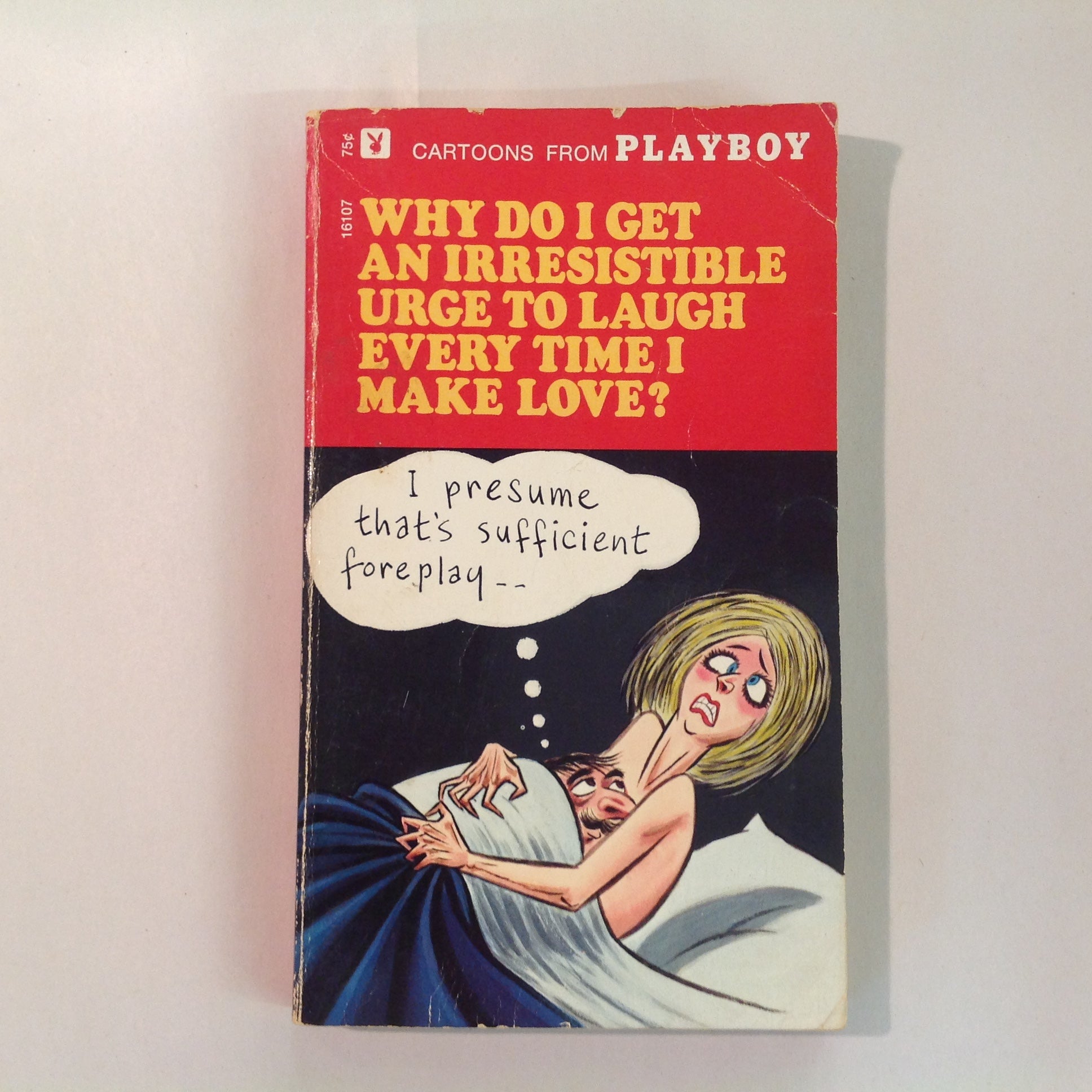 Vintage 1971 Playboy Press Paperback WHY DO I GET AN IRRESISTABLE URGE TO LAUGH EVERY TIME I MAKE LOVE? CARTOONS FROM PLAYBOY